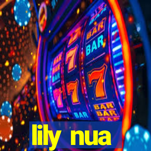 lily nua